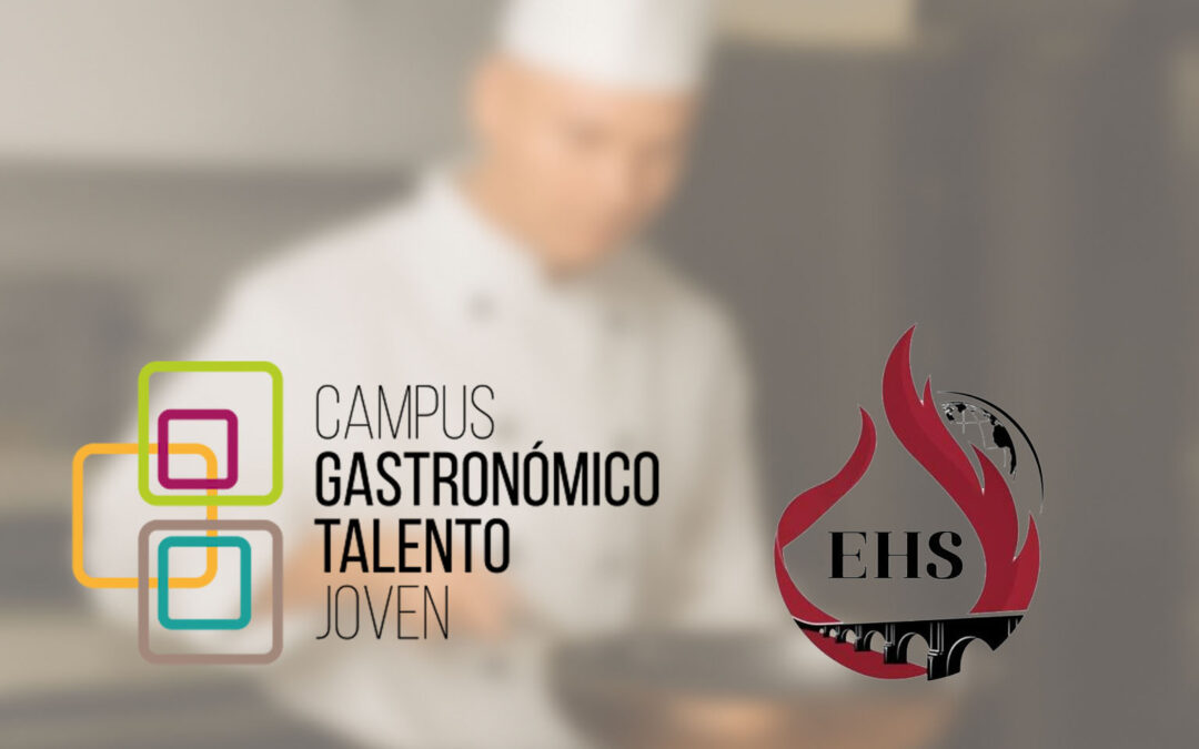 EHS participan en el II Campus Gastronómico de Talento Joven en Murcia