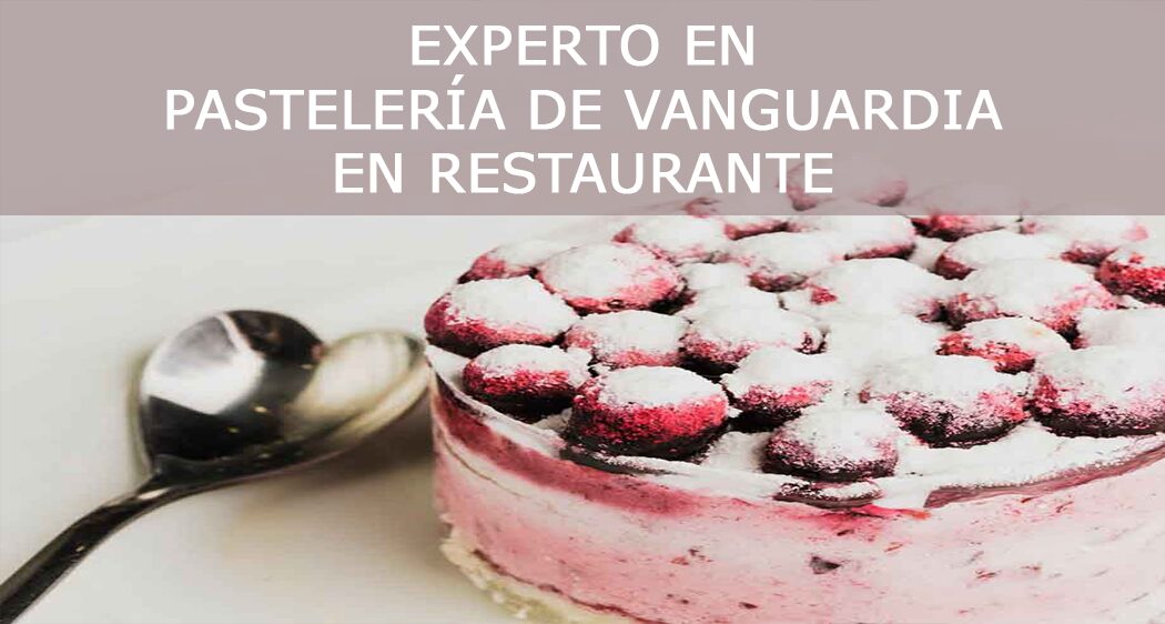 Experto en Pastelería de Vanguardia en Restaurante